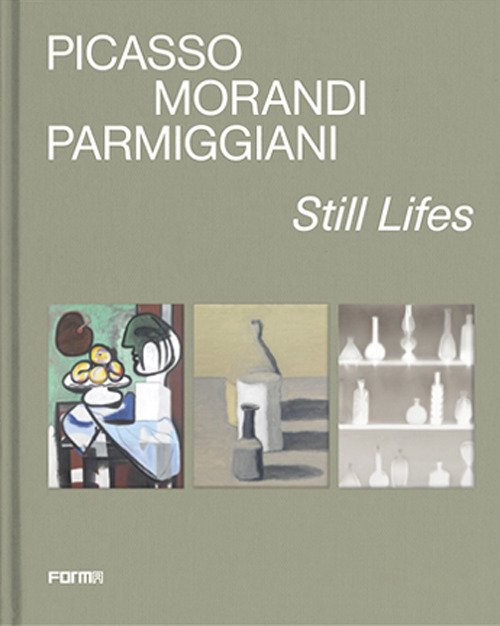 Picasso, Morandi, Parmiggiani. Still lifes