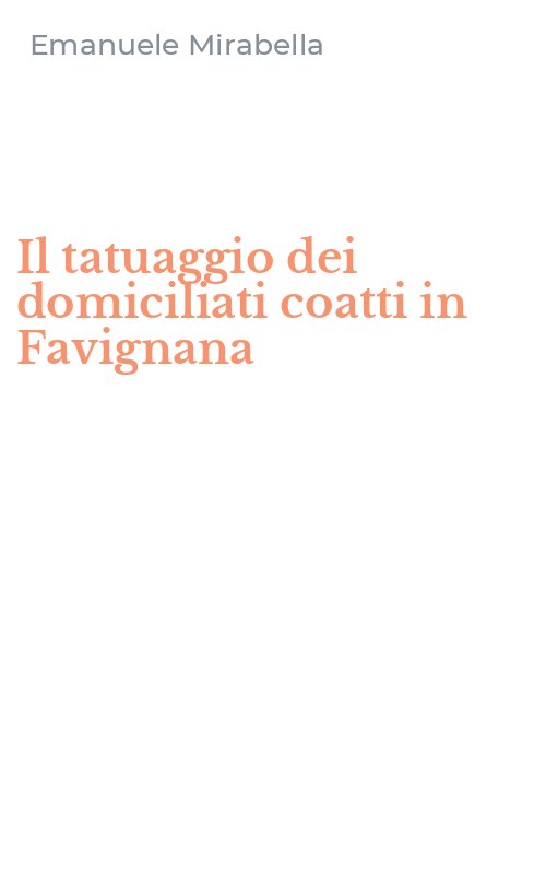 Il tatuaggio dei domiciliati coatti in Favignana