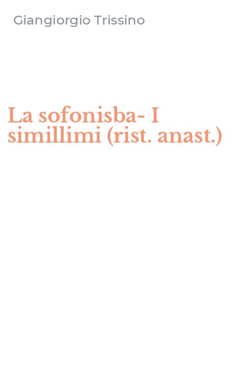 La sofonisba-I simillimi (rist. anast.)