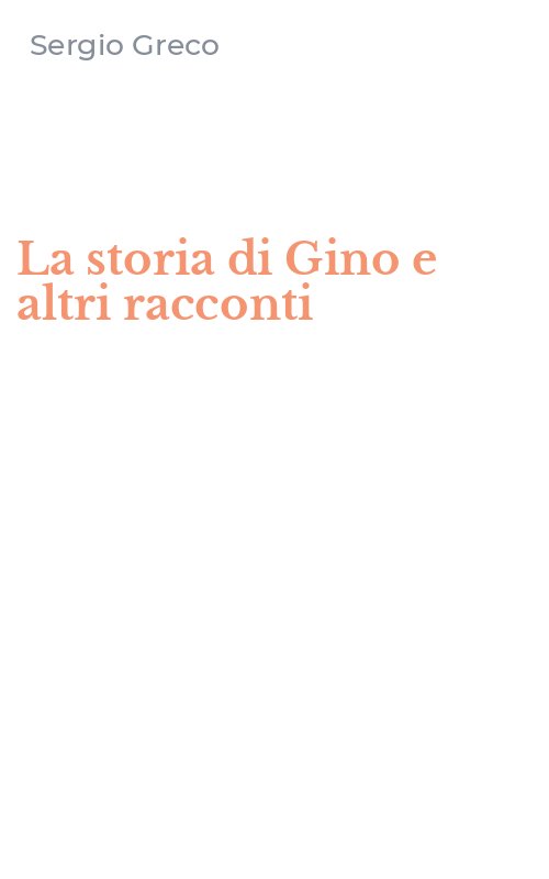 La storia di Gino e altri racconti