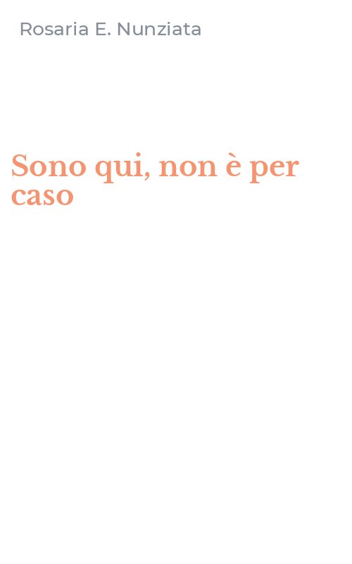Sono qui, non è per caso