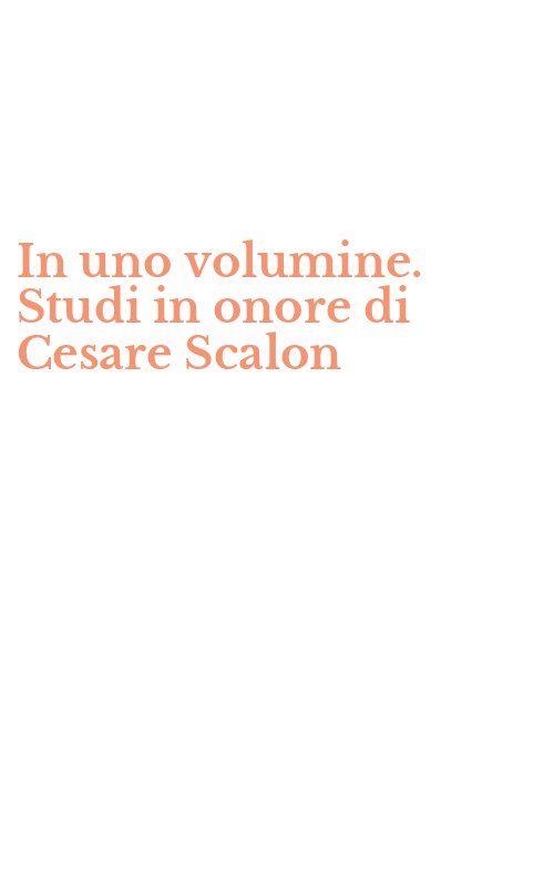 In uno volumine. Studi in onore di Cesare Scalon