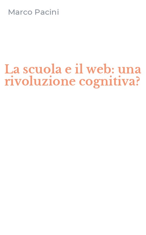 La scuola e il web: una rivoluzione cognitiva?