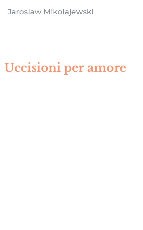 Uccisioni per amore