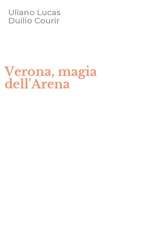 Verona, magia dell'Arena