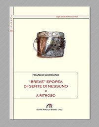 «Breve» epopea di gente di nessuno
