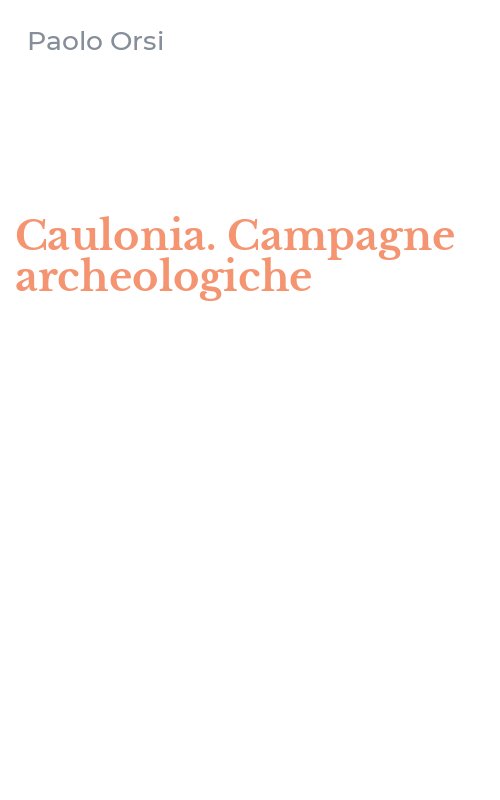 Caulonia. Campagne archeologiche