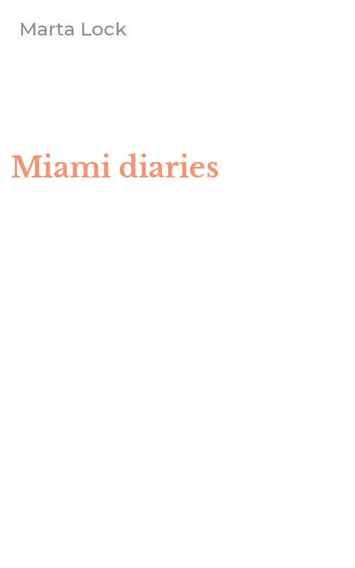 Miami diaries