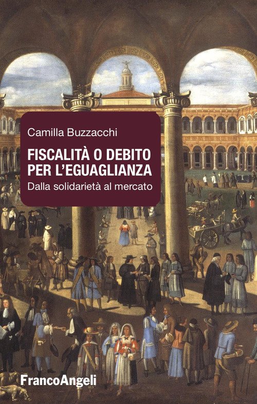 Fiscalità o debito per l'eguaglianza. Dalla solidarietà al mercato