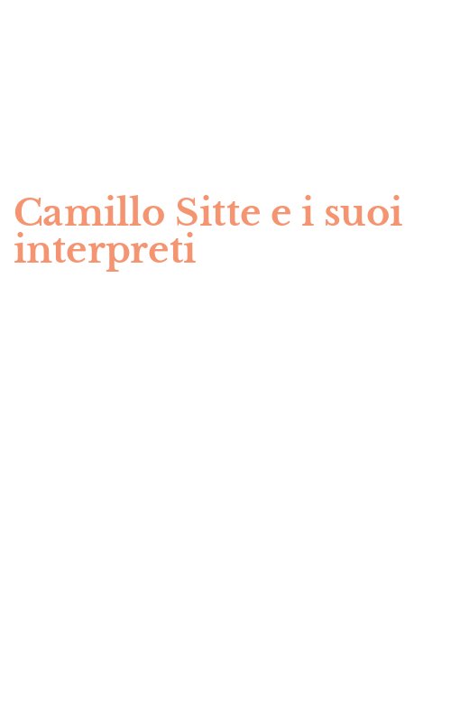 Camillo Sitte e i suoi interpreti