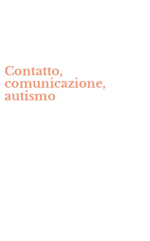 Contatto, comunicazione, autismo
