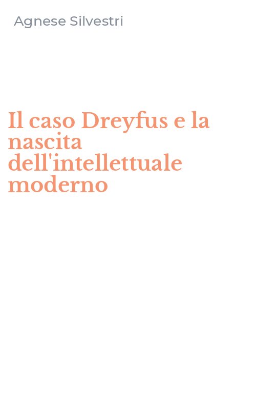 Il caso Dreyfus e la nascita dell'intellettuale moderno