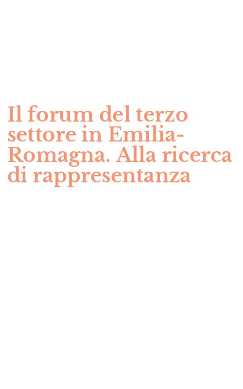 Il forum del terzo settore in Emilia-Romagna. Alla ricerca di rappresentanza