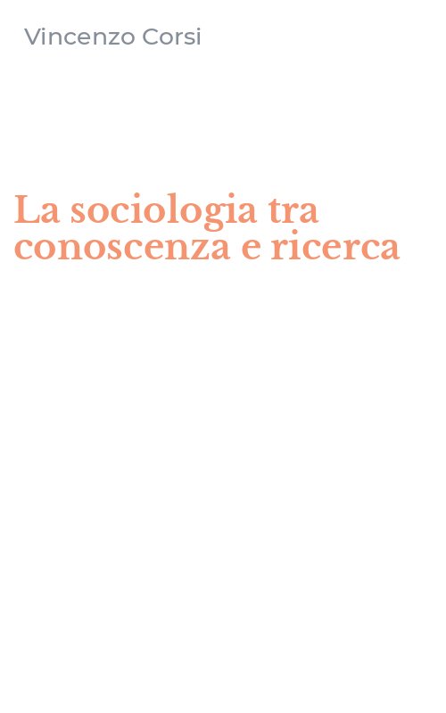 La sociologia tra conoscenza e ricerca