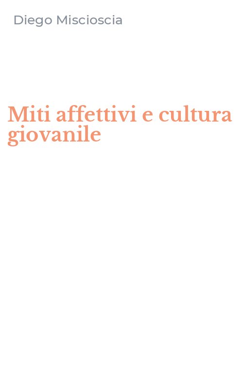 Miti affettivi e cultura giovanile