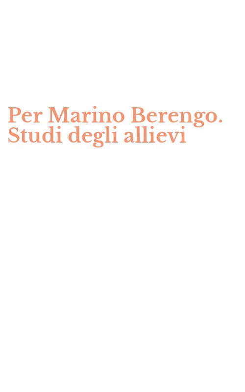 Per Marino Berengo. Studi degli allievi