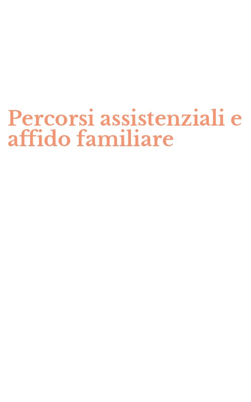 Percorsi assistenziali e affido familiare