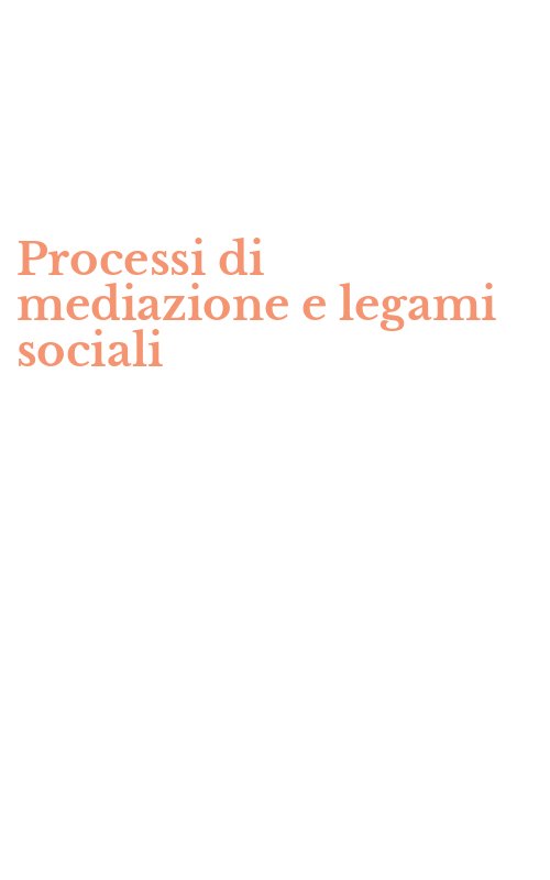Processi di mediazione e legami sociali