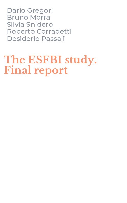 The ESFBI study. Final report