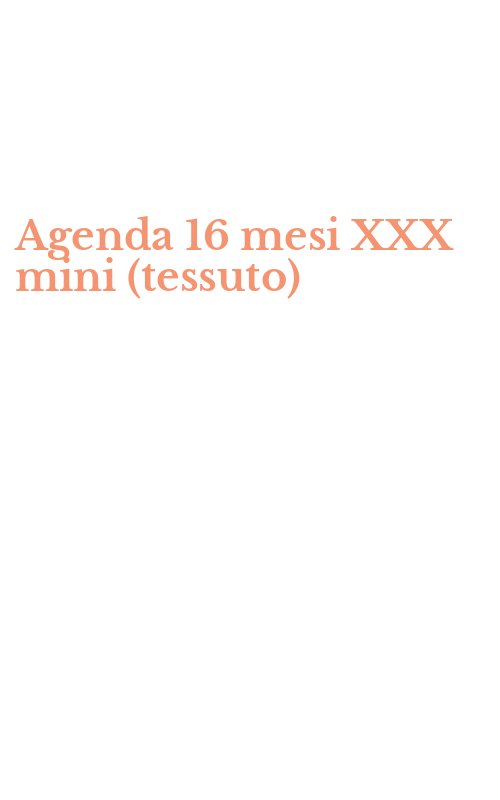Agenda 16 mesi XXX mini (tessuto)