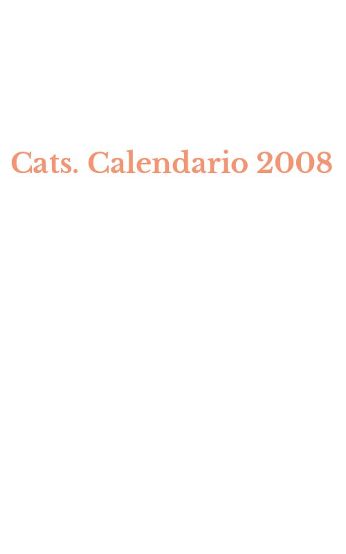 Cats. Calendario 2008