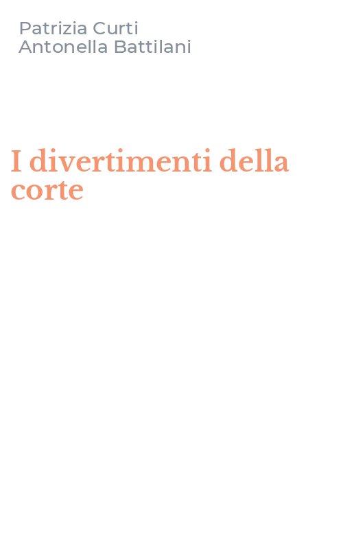 I divertimenti della corte