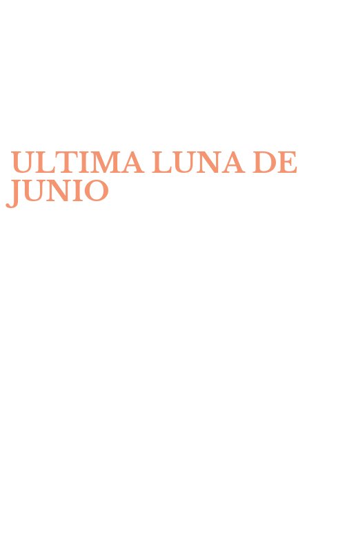 ULTIMA LUNA DE JUNIO
