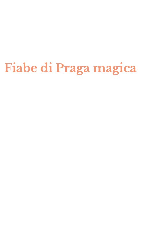 Fiabe di Praga magica