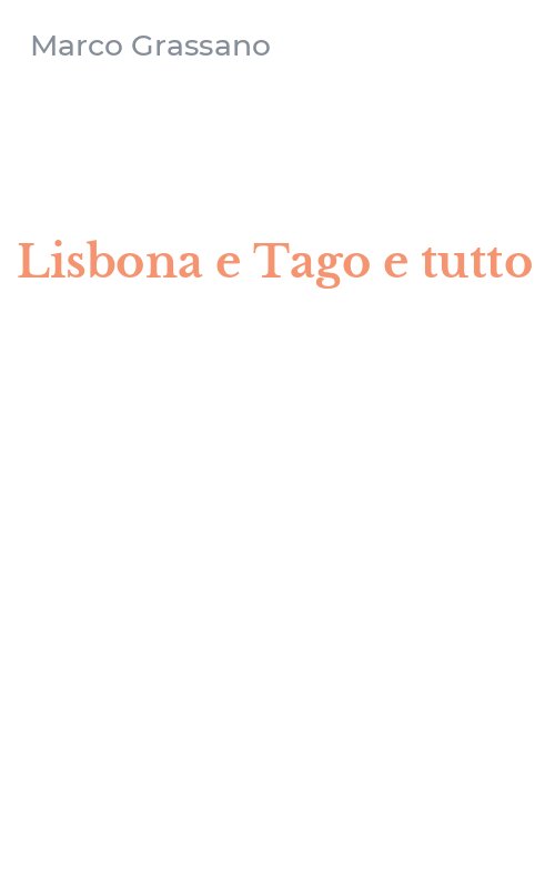 Lisbona e Tago e tutto