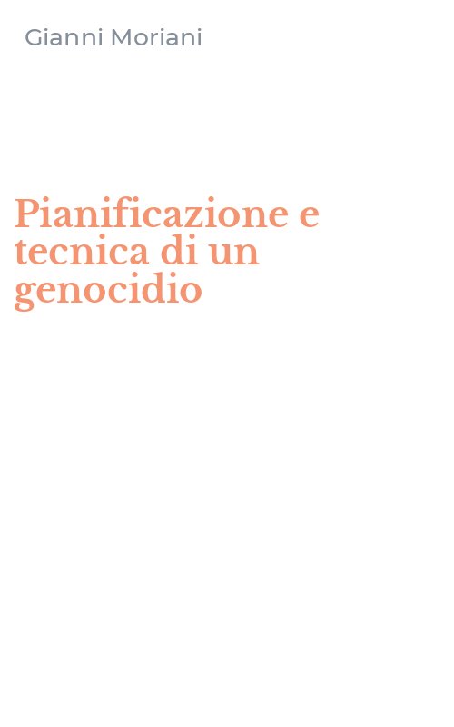 Pianificazione e tecnica di un genocidio