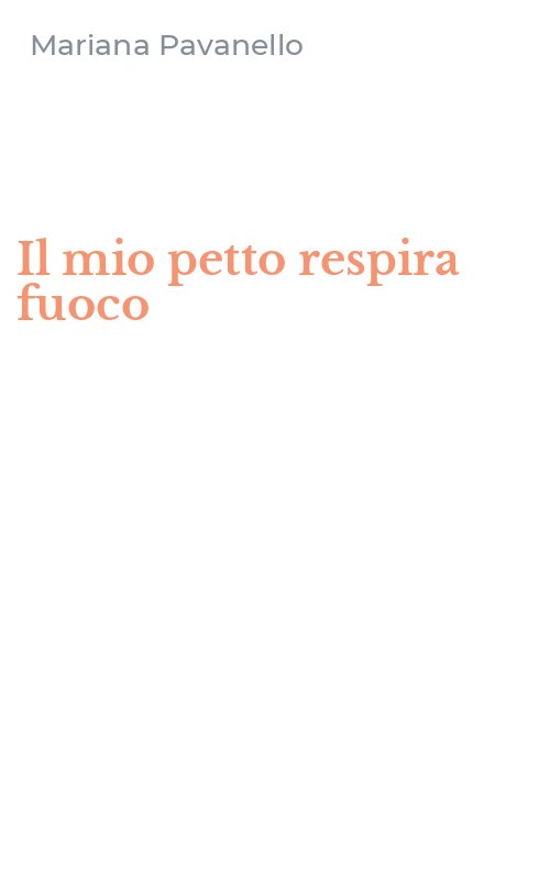 Il mio petto respira fuoco