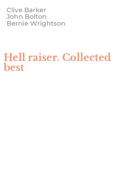 Hell raiser. Collected best