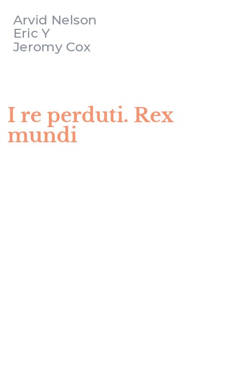 I re perduti. Rex mundi