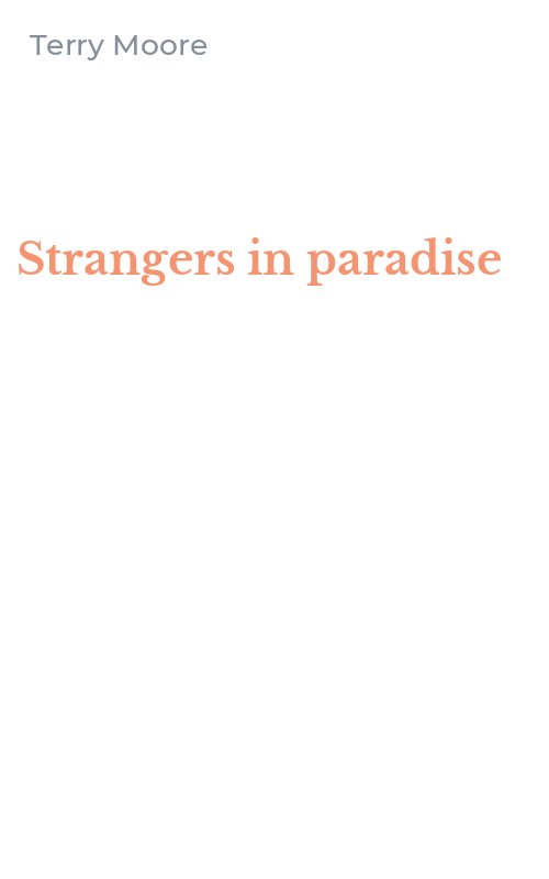 Strangers in paradise