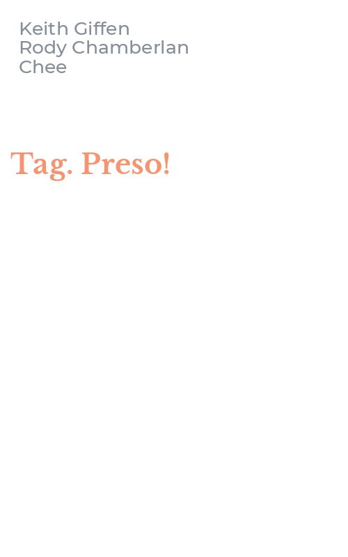 Tag. Preso!
