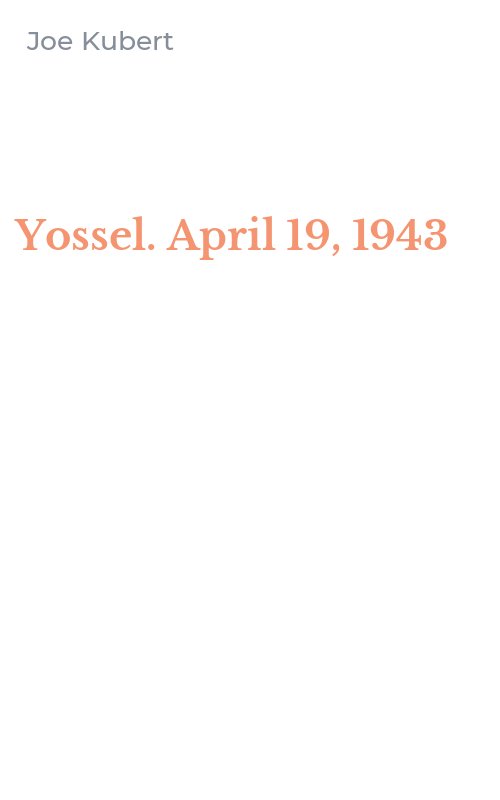 Yossel. April 19, 1943
