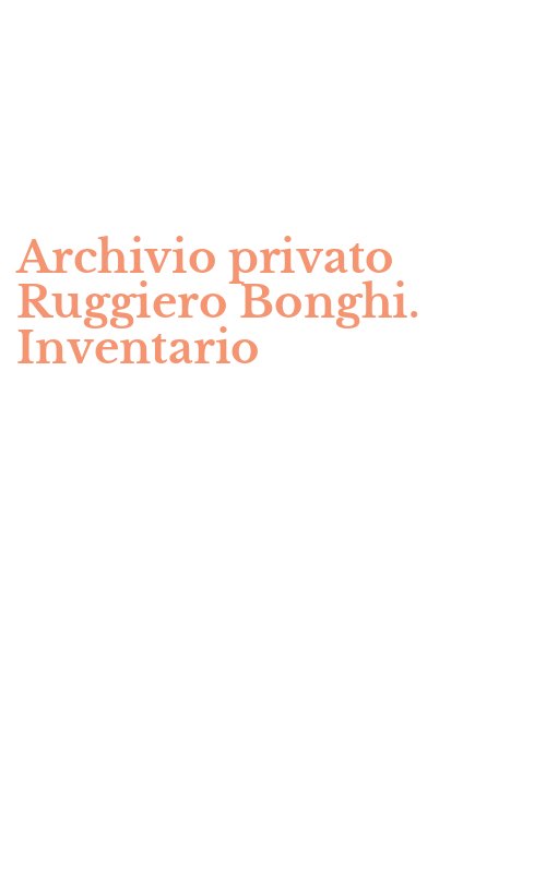 Archivio privato Ruggiero Bonghi. Inventario