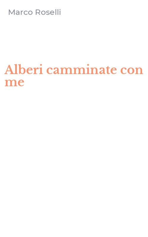 Alberi camminate con me