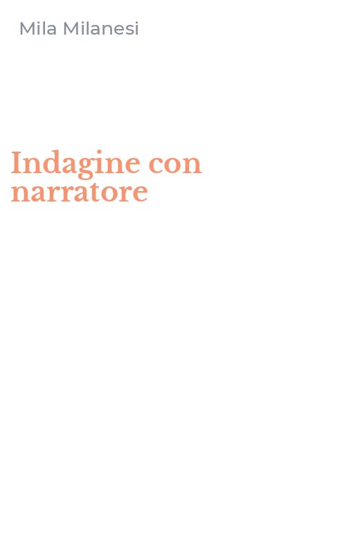 Indagine con narratore