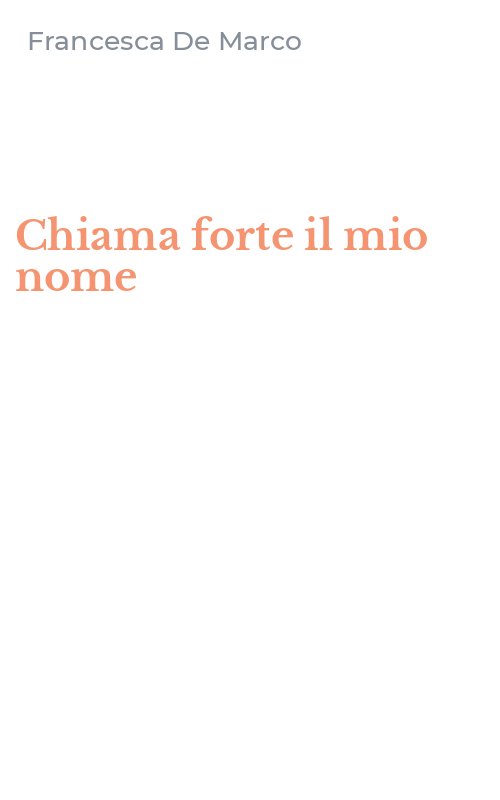 Chiama forte il mio nome