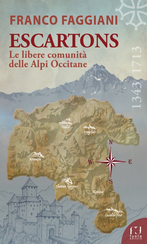 Escartons. Le libere comunità delle Alpi Occitane