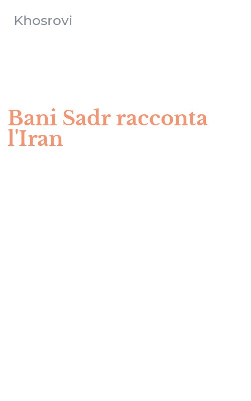 Bani Sadr racconta l'Iran