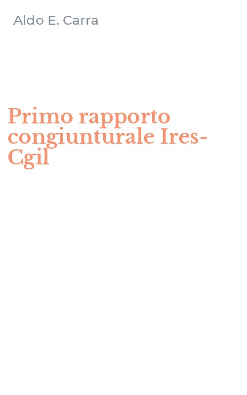 Primo rapporto congiunturale Ires-Cgil