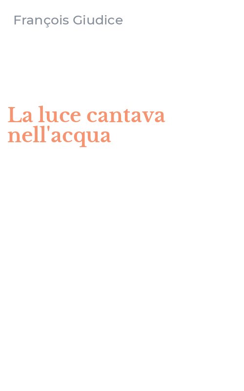 La luce cantava nell'acqua
