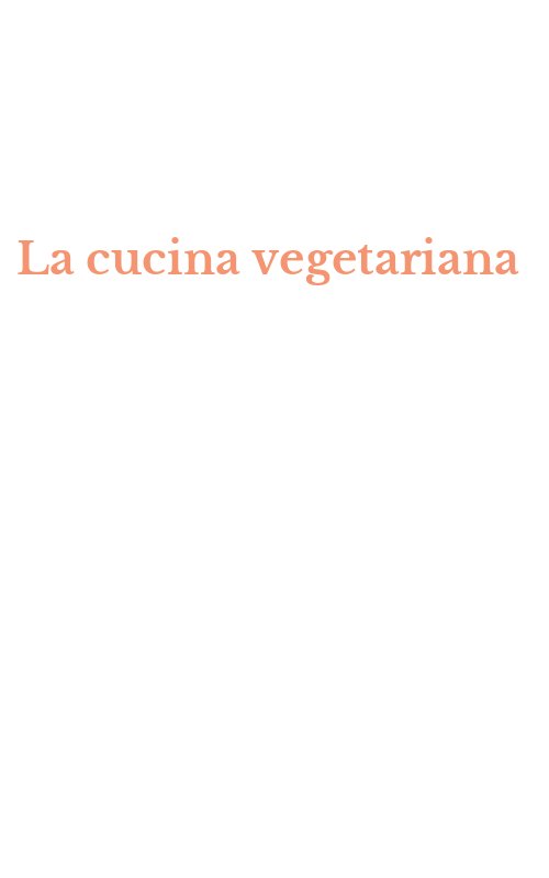 La cucina vegetariana