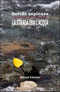 STRADA ERA L'ACQUA (LA)