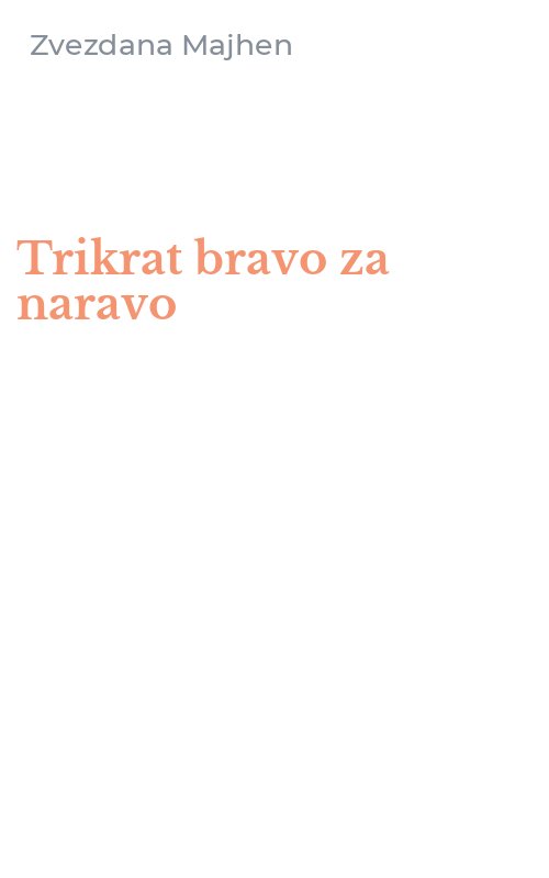 Trikrat bravo za naravo