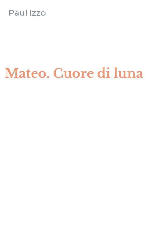 Mateo. Cuore di luna