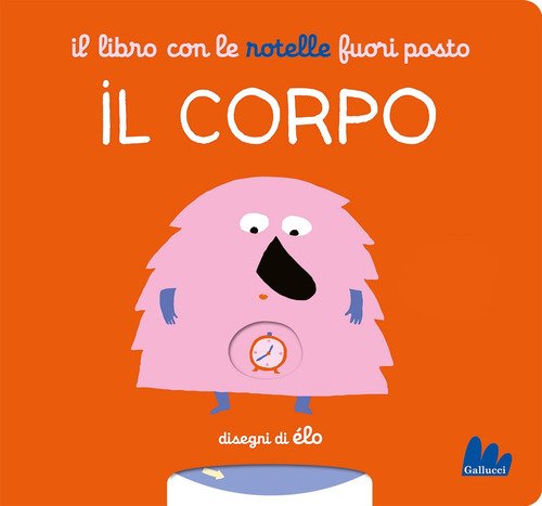 Il libro con le rotelle fuori posto. Il corpo