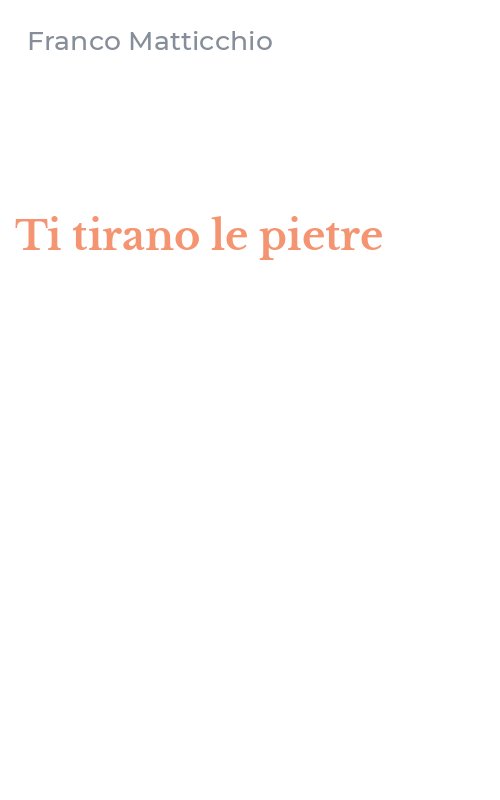 Ti tirano le pietre